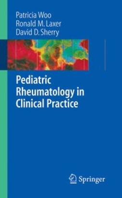 Laxer, Ronald M. - Pediatric Rheumatology in Clinical Practice, e-bok