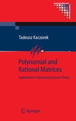 Kaczorek, Tadeusz - Polynomial and Rational Matrices, e-bok