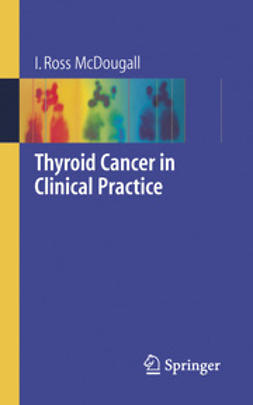 McDougall, I. Ross - Thyroid Cancer in Clinical Practice, e-kirja