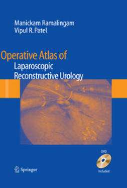 Patel, Vipul R. - Operative Atlas of Laparoscopic Reconstructive Urology, ebook