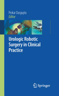 Dasgupta, Prokar - Urologic Robotic Surgery in Clinical Practice, e-bok