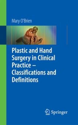 O'Brien, Mary - Plastic &amp; Hand Surgery in Clinical Practice, ebook