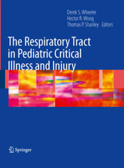  - The Respiratory Tract in Pediatric Critical Illness and Injury, ebook