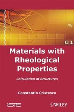 Cristescu, Constantin - Materials with Rheological Properties, ebook