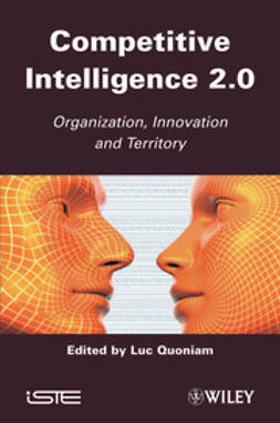 Quoniam, Luc - Competitive Inteligence 2.0: Organization, Innovation and Territory, ebook