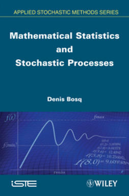 Bosq, Denis - Mathematical Statistics and Stochastic Processes, e-bok