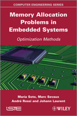 Soto, Maria - Memory Allocation Problems in Embedded Systems: Optimization Methods, ebook