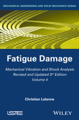 Lalanne, Christian - Mechanical Vibration and Shock Analysis, Fatigue Damage, e-bok