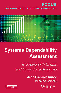 Aubry, Jean-Francois - Systems Dependability Assessment: Modeling with Graphs and Finite State Automata, ebook