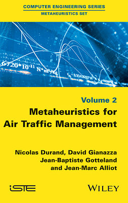 Alliot, Jean-Marc - Metaheuristics for Air Traffic Management, ebook