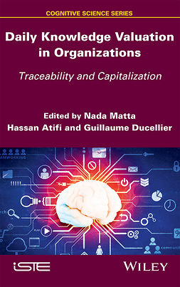 Atifi, Hassan - Daily Knowledge Valuation in Organizations: Traceability and Capitalization, e-bok