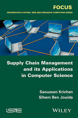 Jouida, Sihem Ben - Supply Chain Management and its Applications in Computer Science, ebook