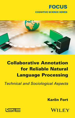 Fort, Karën - Collaborative Annotation for Reliable Natural Language Processing: Technical and Sociological Aspects, e-bok