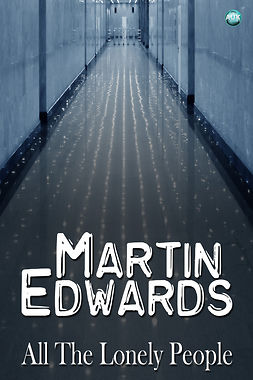 Edwards, Martin - All The Lonely People, e-kirja