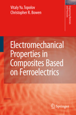 Bowen, Christopher R. - Electromechanical Properties in Composite Based on Ferroelectrics, ebook