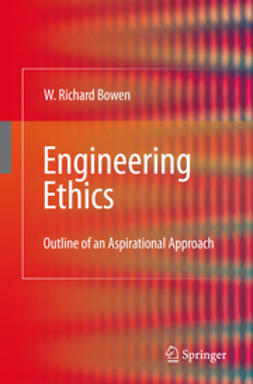 Bowen, W. Richard - Engineering Ethics, e-bok