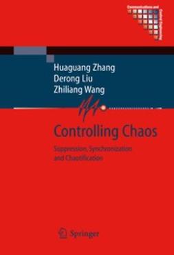 Zhang, Huaguang - Controlling Chaos, e-kirja