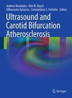 Nicolaides, Andrew - Ultrasound and Carotid Bifurcation Atherosclerosis, ebook