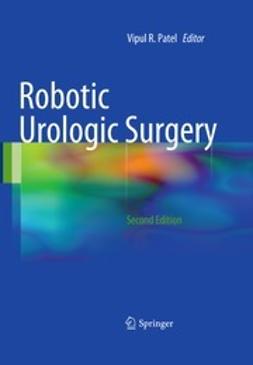 Patel, Vipul R. - Robotic Urologic Surgery, e-bok