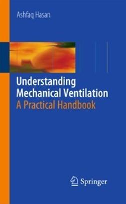 Hasan, Ashfaq - Understanding Mechanical Ventilation, ebook