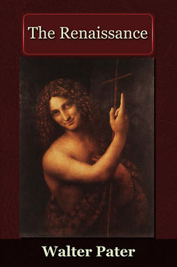 Pater, Walter - The Renaissance, ebook