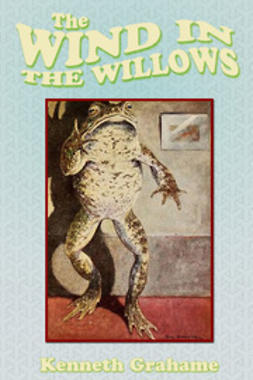 Grahame, Kenneth - The Wind In The Willows, ebook