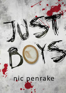 Penrake, Nic - Just Boys, e-bok