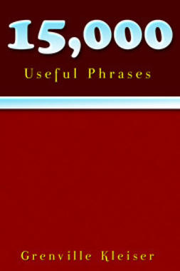 Kleiser, Grenville - 15000 Useful Phrases, e-bok