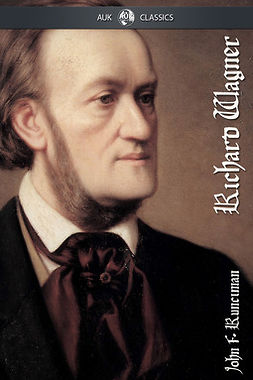 Runciman, John - Richard Wagner, e-bok