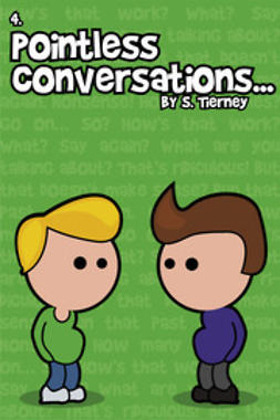 Tierney, Scott - Pointless Conversations: The Expendables, e-bok