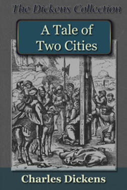 Dickens, Charles - A Tale of Two Cities, ebook