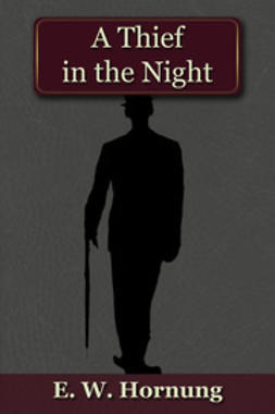 Hornung, E.W. - A Thief in the Night, ebook