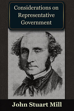 Mill, John Stuart - Considerations on Representative Government, ebook