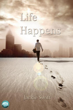 Swift, Jackie - Life Happens, ebook