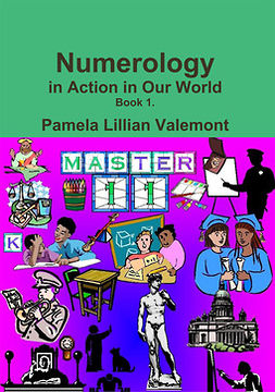 Valemont, Pamela Lillian - Numerology in Action in Our World, e-bok