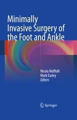 Maffulli, Nicola - Minimally Invasive Surgery of the Foot and Ankle, e-kirja