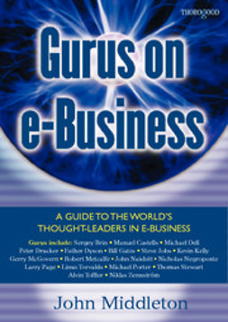 Middleton, John - Gurus on E-Business, e-bok