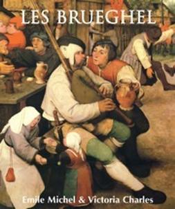 Michel, Émile - Les Brueghel, ebook
