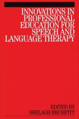 Brumfitt, Shelagh - Innovations in Professional Education for Speech and Language Therapy, e-bok