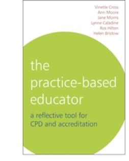 Bristow, Helen - The Practice-Based Educator: A Reflective Tool for CPD and Accreditation, e-kirja