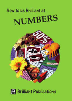 Webber, Beryl - How to be Brilliant at Numbers, ebook