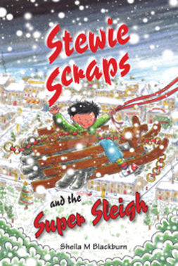 Blackburn, Sheila - Stewie Scraps and the Super Sleigh, e-bok