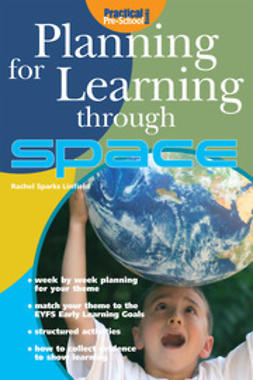 Linfield, Rachel Sparks - Planning for Learning through Space, ebook