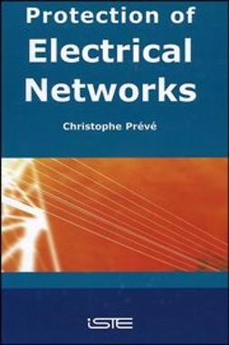Prévé, Christophe - Protection of Electrical Networks, e-bok