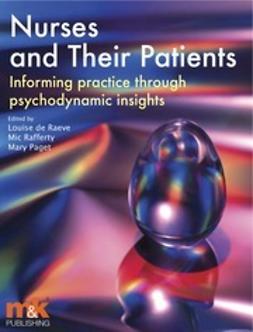 Tew, Louise - Nurses and Their Patients: Informing practice through psychodynamic insights, ebook
