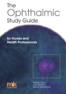 Field, Dorothy - The Ophthalmic Study Guide, e-bok