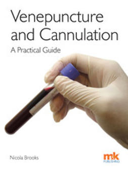 Brooks, Nicola - Venepuncture & Cannulation: A practical guide, e-kirja