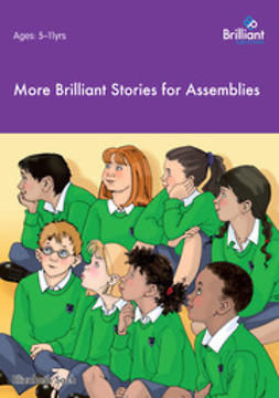 Sach, Elizabeth - More Brilliant Stories for Assemblies, ebook