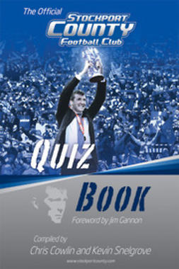 Cowlin, Chris - The Official Stockport County Quiz Book, ebook