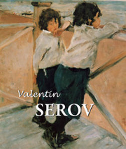 Sarabianov, Dmitri V. - Valentin Serov, e-kirja